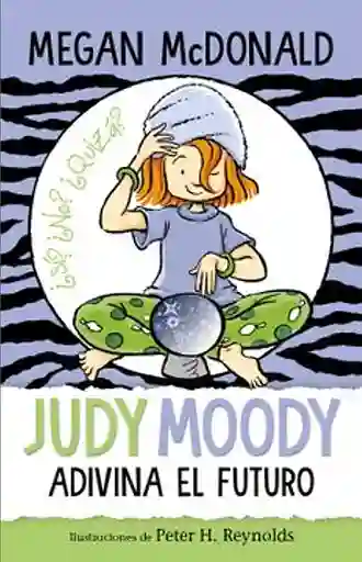 Judy Moody Adivina el Futuro