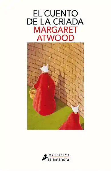 El Cuento de la Criada - Atwood Margaret