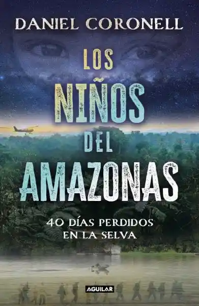 Los Niños Del Amazonas - Coronell Daniel