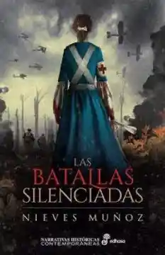 Las Batallas Silenciadas