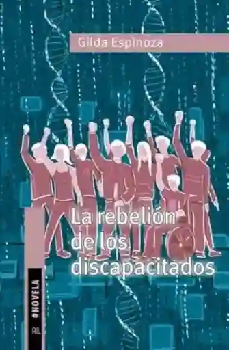 La Rebelión de Los Discapacitados - Espinoza Gilda