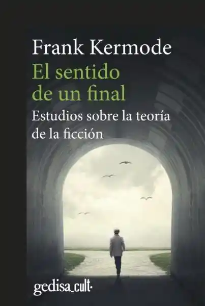 El Sentido de un Final - Kermode Frank