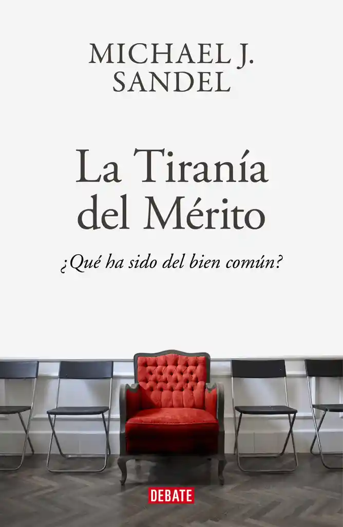 La Tirania Del Merito