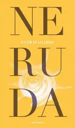 Estravagario - Neruda Pablo