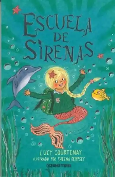 Escuela de Sirenas - Courtenay Lucy