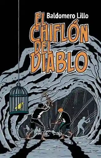 El Chiflón Del Diablo - Lillo Baldomero