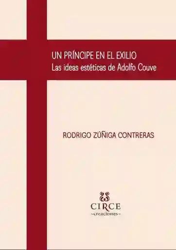 Un Príncipe en el Exilio - Zuñiga Contreras Rodrigo