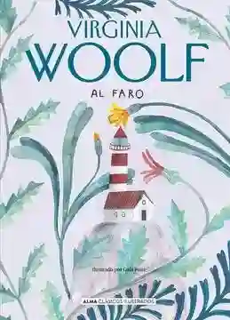 Al Faro (Clasicos Ilustrados)