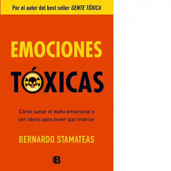 Emociones Toxicas - Stamateas Bernardo