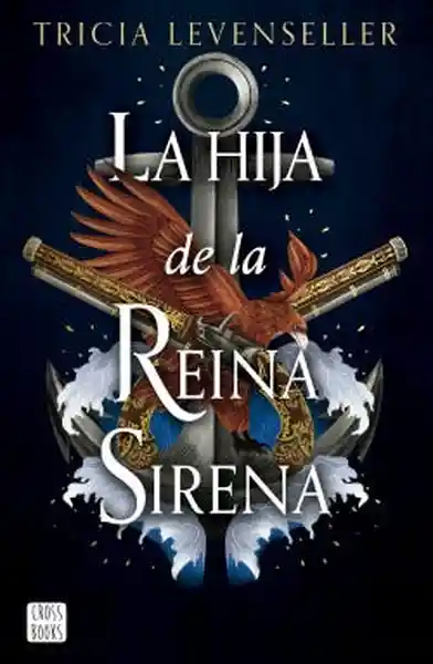 La Hija de la Reina Sirena - Levenseller Tricia