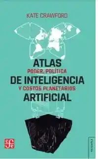 Atlas de Inteligencia Artificial. Poder - Crawford