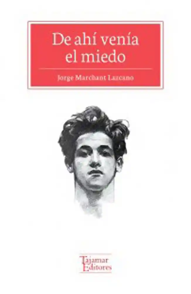 de Ahí Venia el Miedo