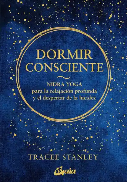 Dormir Consciente - Stanley Tracee