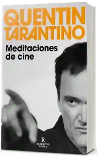 Meditaciones de Cine - Quentin Tarantino