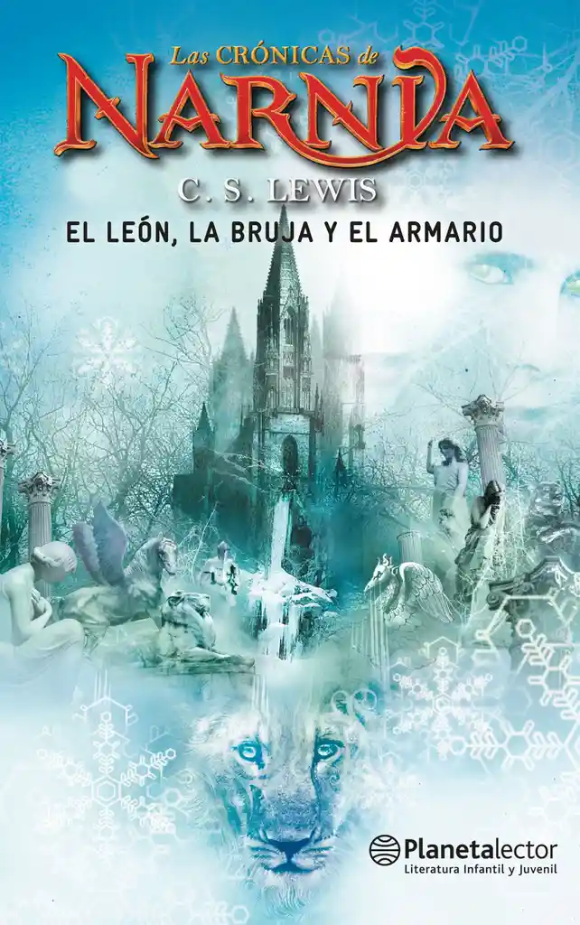 El Leon la Bruja y el Armario (cronicas de Narnia #2)