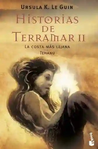 La Costa Mas Lejana. Tehanu (Historias de Terramar Ii)