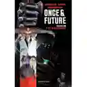 Once And Future. el Rey no ha Muerto N° 01