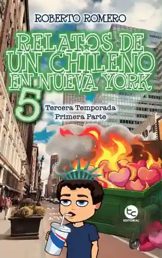 Relatos de un Chileno en Nueva York - Mayorga Camus Rodrigo