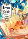 Beyond The Clouds Nº 02