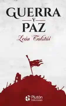 Guerra y Paz - Tolstoi Leon