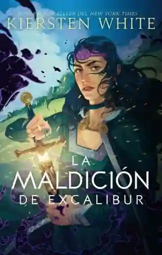 La Maldición de Excalibur - White Kiersten