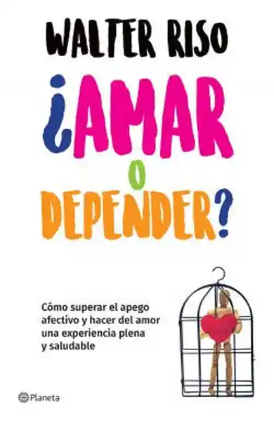 ¿Amar o Depender? - Riso Walter