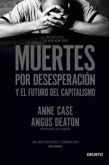 Muertes Por Desesperacion y el Futuro Del Capitalismo