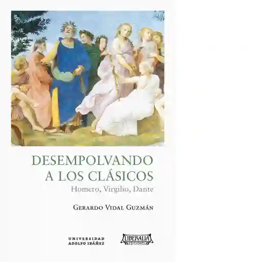 Desempolvando a Los Clásicos - Vidal Guzman Gerardo