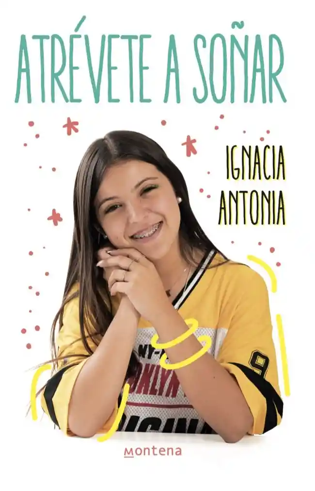 Atrevete a Soñar - Ignacia Antonia