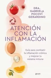 Atención Con la Inflamación - Pocovi Gerardino Dra. Gabriela