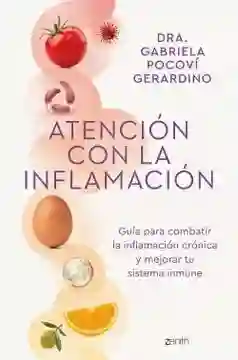 Atención Con la Inflamación - Pocovi Gerardino Dra. Gabriela