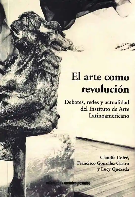 El Arte Cómo Revolución. Debates Redes - Cofre Claudia