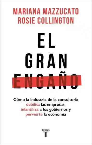 El Gran Engaño - Mazzucato Mariana