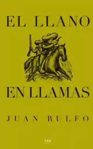 Juan Rulfo el Llano en Llamas