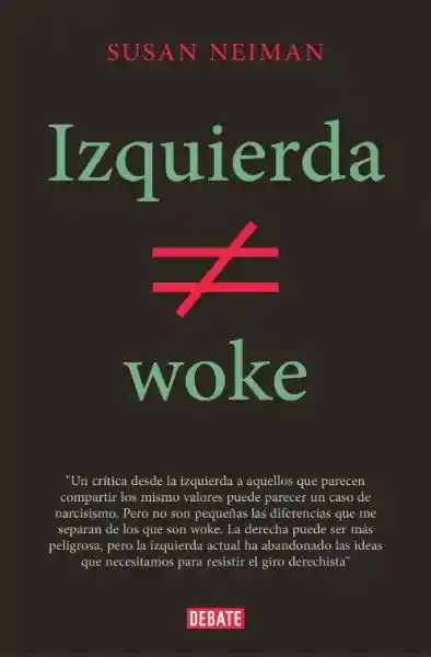 Izquierda no es Woke - Neiman Susan