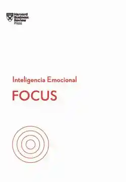 Focus. Serie Inteligencia Emocional