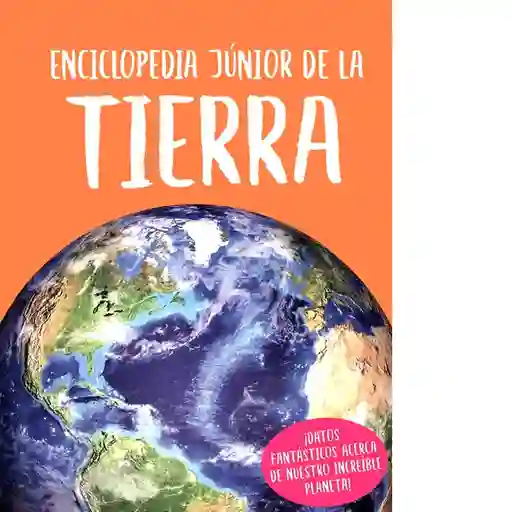 Enciclopedia Junior de la Tierra