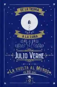 La Vuelta al Mundo en 80 Dias - de la Tierra a la Luna