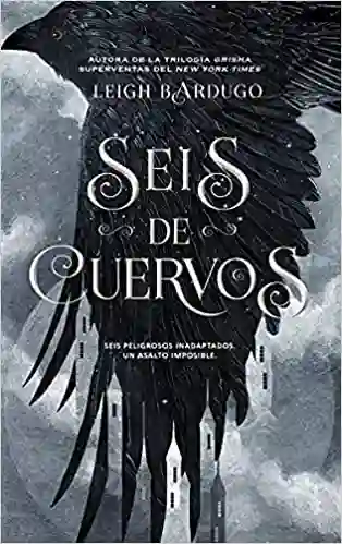 Seis de Cuervos (Saga Seis Cuervos #1)