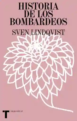 Historia de Los Bombardeos - Lindqvist Sven