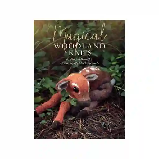 Magical Woodland Knits - Claire Garland David And Charles Inglés