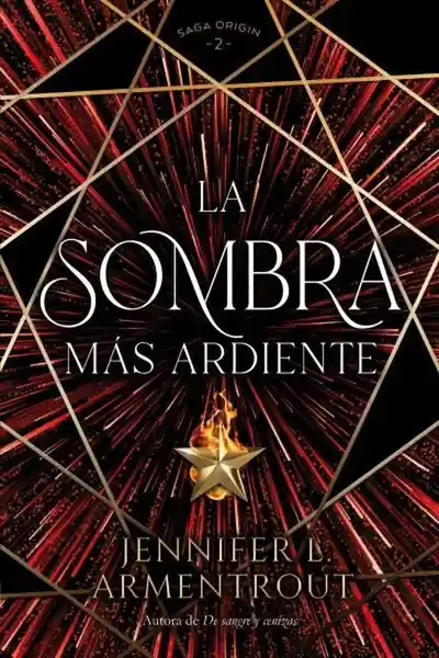 La Sombra Más Ardiente. Saga Origin #2 - Armentrout Jennifer