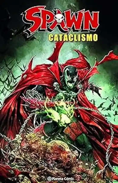 Spawn. Cataclismo - Mcfarlane Todd