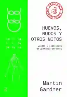 Huevos Nudos y Otros Mitos