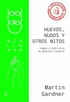 Huevos Nudos y Otros Mitos