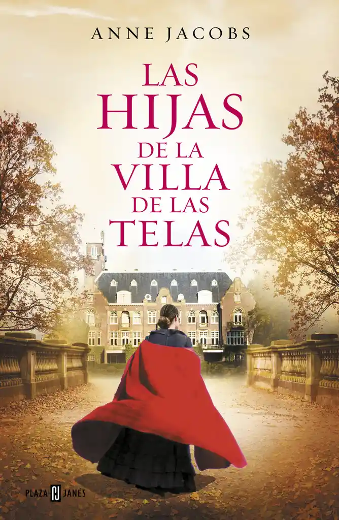 Anne Jacobs - Las Hijas de La Villa de Las Telas (2)