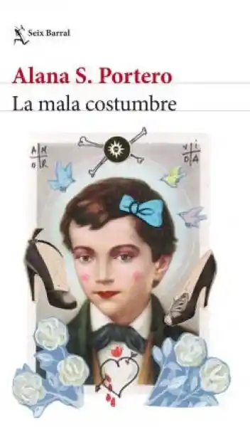 La Mala Costumbre - Alana S Portero