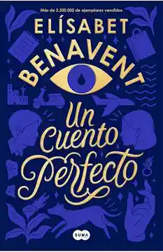 Libro Un Cuento Perfecto De Benavent, Elísabet