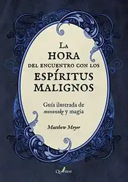 La Hora Del Encuentro Con Los Espiritus