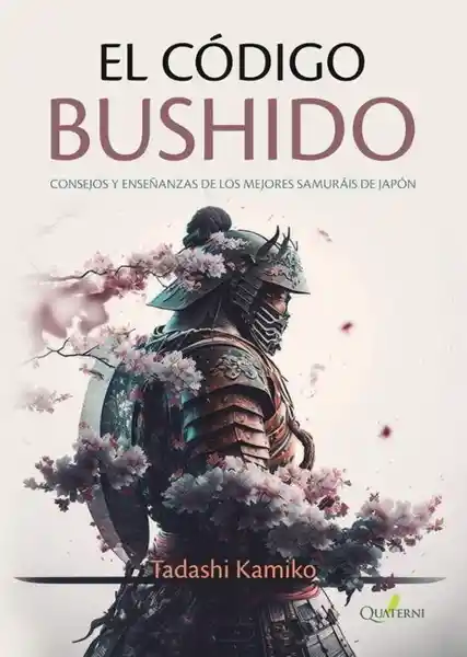 El Código Bushido - Kamiko Tadashi